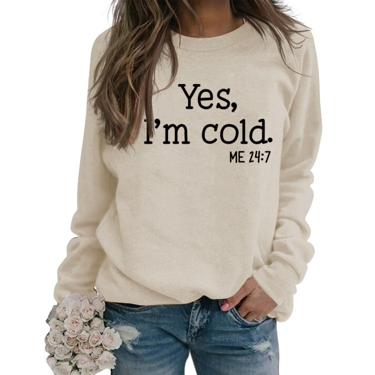 Yes i'm Cold Casual Sweater