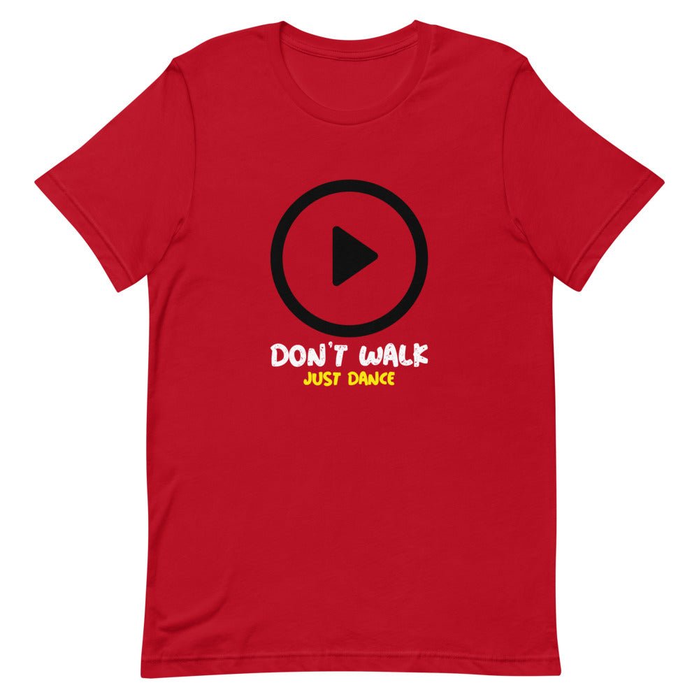 Don't Walk Just Dance Short-Sleeve T-Shirt - Talk to the tee store