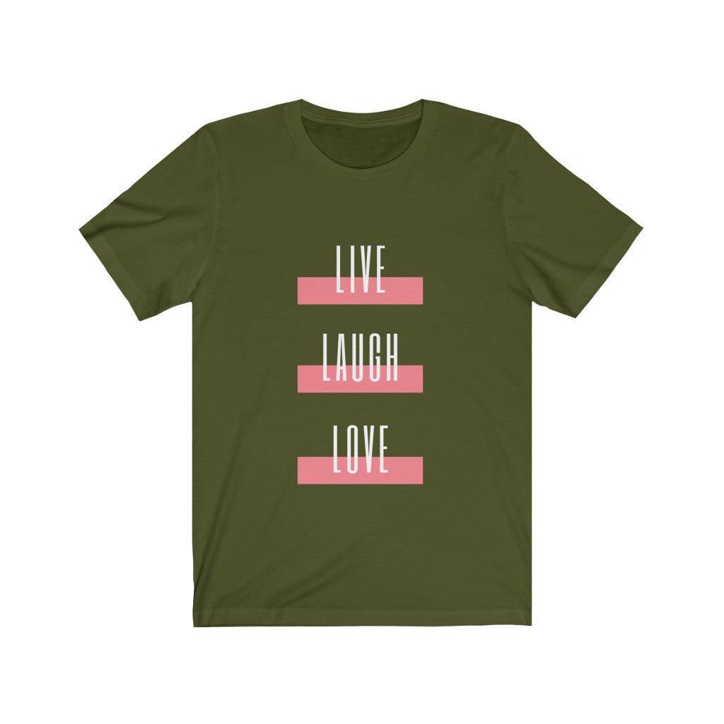 Live Laugh Love Short Sleeve Tee - Talk to the tee store